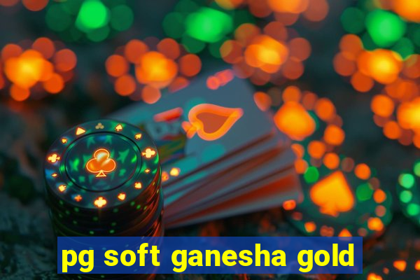 pg soft ganesha gold